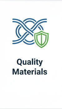 Quality Materials